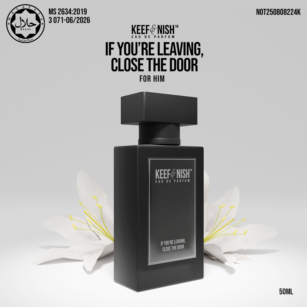 If You're Leaving, Close The Door