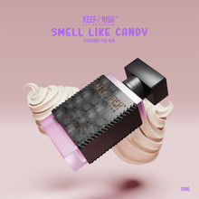 Smell Like Candy
