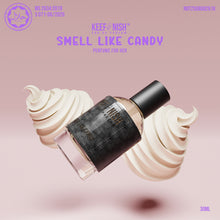 Smell Like Candy
